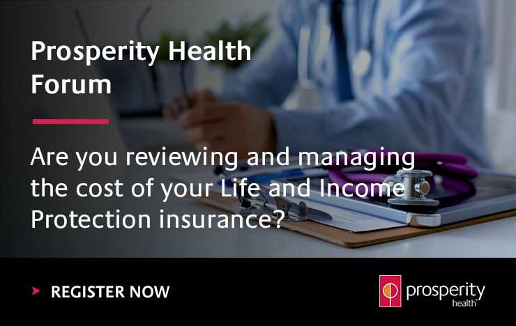 Prosperity Health Forum: Are you reviewing and managing the cost of your Life insurance? Image